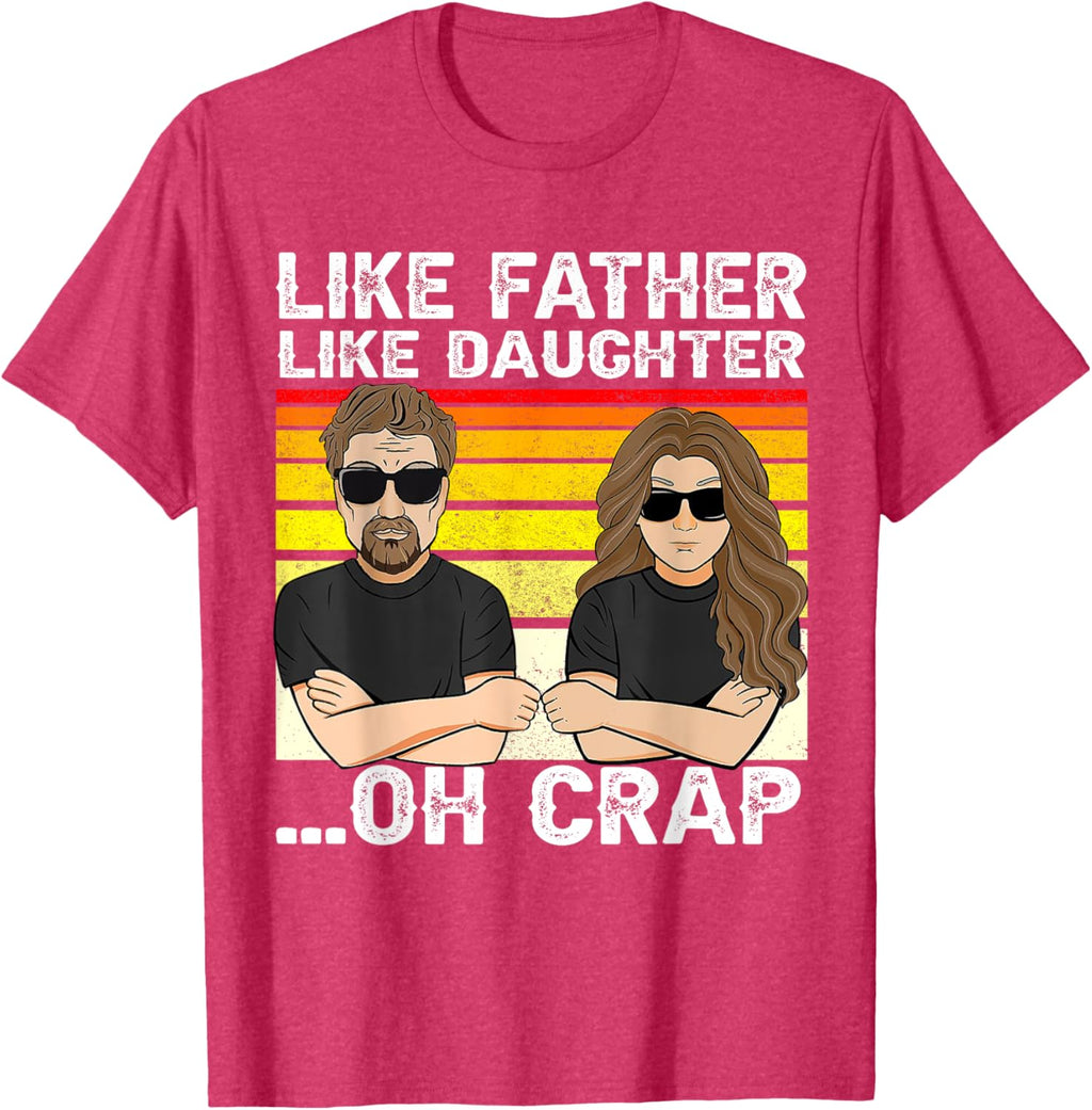 Vintage Retro Dad and Daughter Family Matching Tee - Like Father Like Daughter Oh Crap - Funny Fathers Day T-Shirt - Black - Women's - Small - Short Sleeve - Cotton 100%