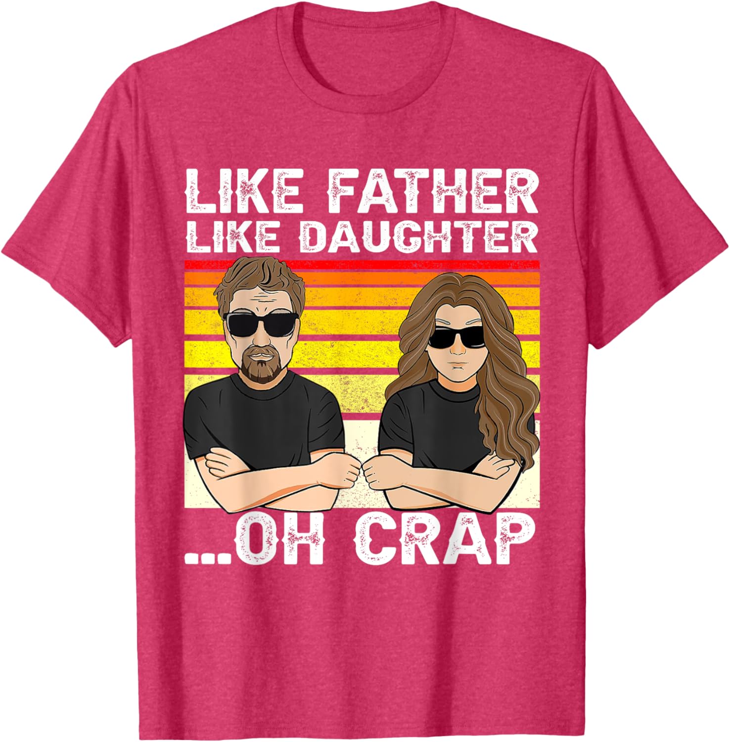 Vintage Retro Dad and Daughter Family Matching Tee - Like Father Like Daughter Oh Crap - Funny Fathers Day T-Shirt - Black - Women's - Small - Short Sleeve - Cotton 100%
