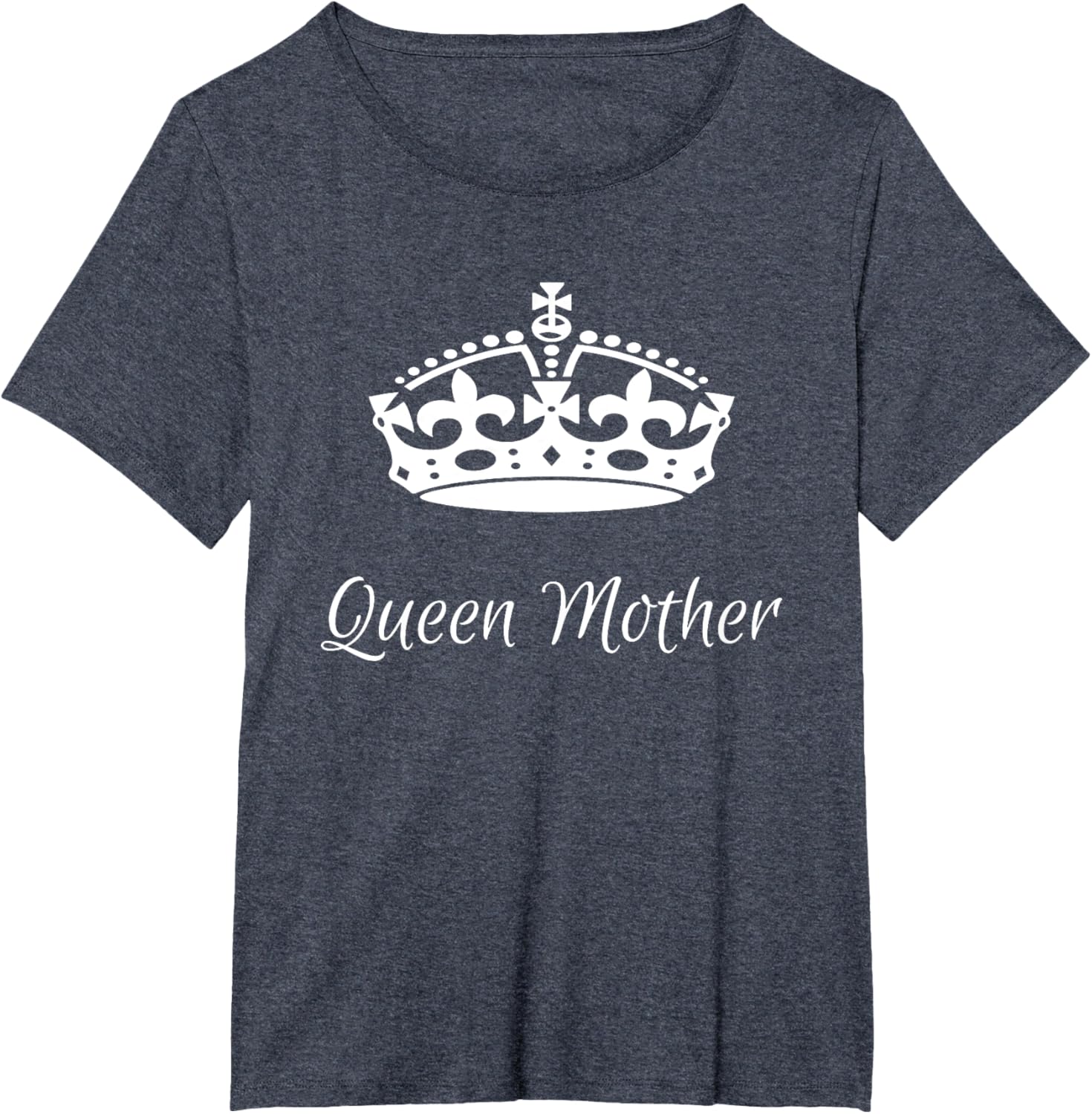 QUEEN MOTHER, best Mother's day gifts, mom, grandma t-shirts