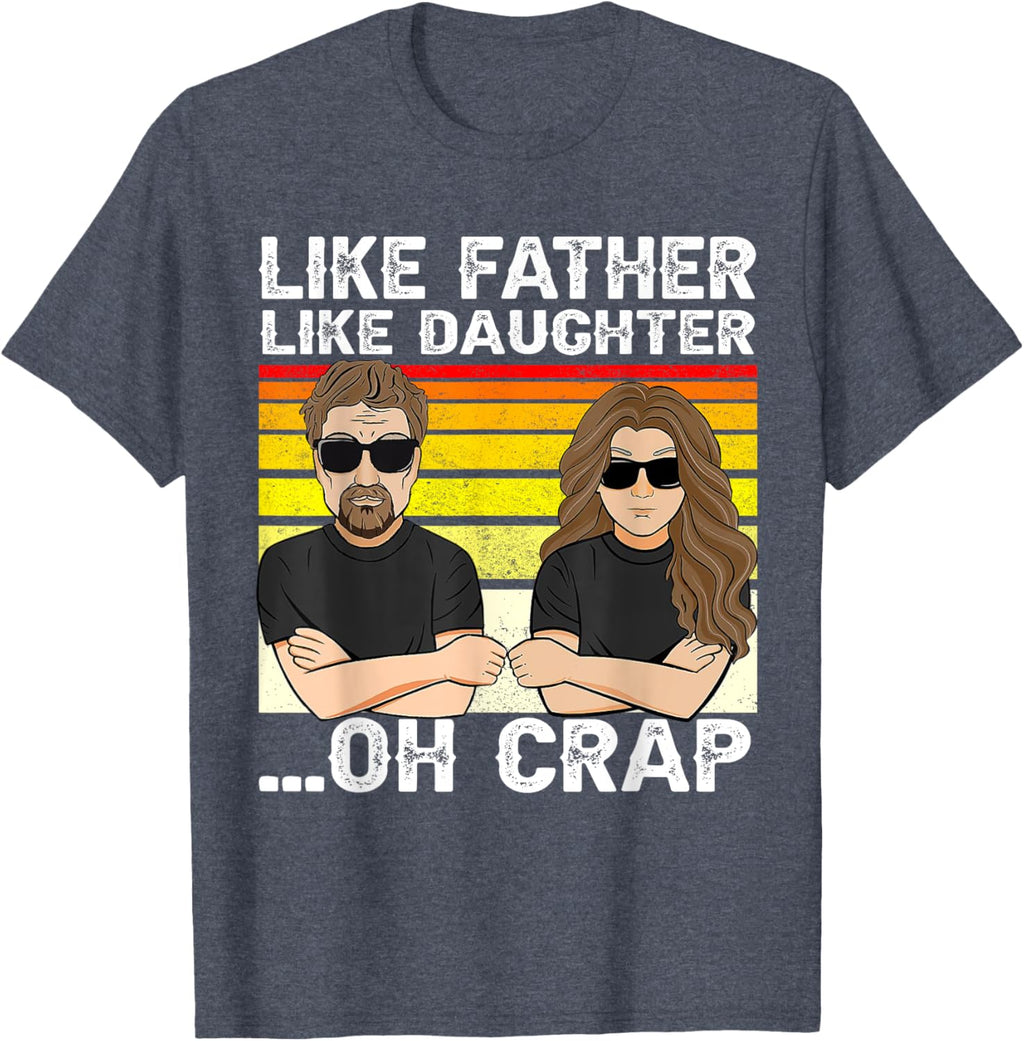 Vintage Retro Dad and Daughter Family Matching Tee - Like Father Like Daughter Oh Crap - Funny Fathers Day T-Shirt - Black - Women's - Small - Short Sleeve - Cotton 100%